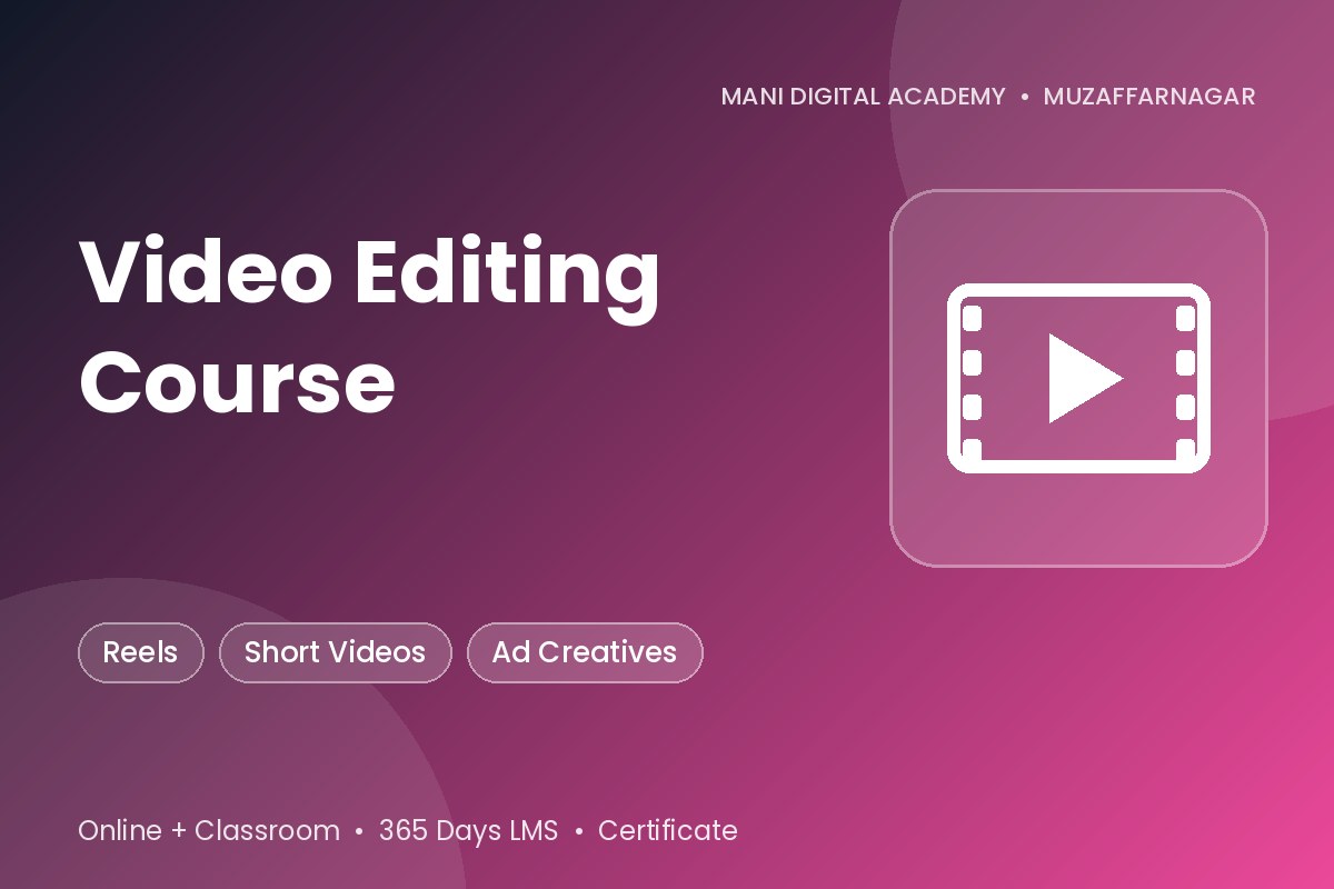 Video Editing Course in Muzaffarnagar